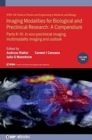 Image for Imaging modalities for biological and preclinical research  : a compendiumPart II-IV,: In vivo preclinical imaging : correlated multimodality imaging and outlook