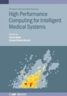 Image for High Performance Computing for Intelligent Medical Systems