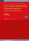 Image for External Beam Radiotherapy Treatment Equipment, Second edition