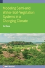 Image for Modeling Semi-arid Water-Soil-Vegetation Systems