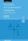 Image for The Search for Extraterrestrial Intelligence : Theory and Practice