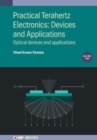Image for Practical terahertz electronicsVolume 2,: Optical devices and applications