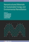 Image for Nanostructured Materials for Sustainable Energy and Environmental Remediation