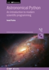 Image for Astronomical Python  : an introduction to Python for data analysis in astronomy