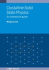 Image for Crystalline solid state physics  : an interactive guide