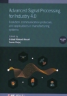 Image for Advanced Signal Processing for Industry 4.0, Volume 1