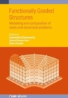 Image for Functionally graded structures  : modelling and computation of static and dynamical problems