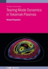Image for Tearing Mode Dynamics in Tokamak Plasmas
