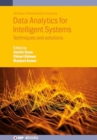 Image for Data analytics for intelligent systems  : techniques and solutions