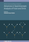 Image for Advances in spectroscopic analysis of food and drink