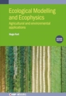 Image for Ecological Modelling and Ecophysics (Second Edition) : Agricultural and environmental applications