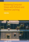 Image for Mastering computer vision with PyTorch and machine learning