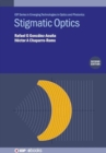 Image for Stigmatic Optics (Second Edition)