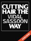 Image for Cutting hair the Vidal Sassoon way