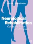 Image for Neurological rehabilitation  : optimizing motor performance