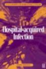 Image for Hospital acquired infections  : principles of prevention