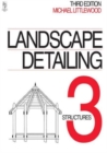 Image for Landscape detailingVol. 3: Structures