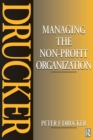 Image for Managing the non-profit organization  : practices and principles