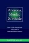 Image for Anorexia, Murder, and Suicide