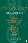 Image for Alchemy for managers  : turning your experience into achievement