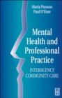 Image for Mental health and professional practice  : interagency community care