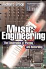 Image for Music engineering  : the electronics of playing and recording