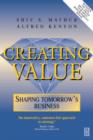 Image for Creating value  : shaping tomorrow&#39;s business