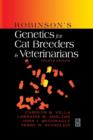 Image for Robinson&#39;s Genetics for Cat Breeders and Veterinarians