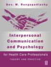 Image for Interpersonal communication and psychology for health care professionals  : theory and practice