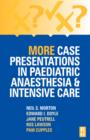 Image for More Case Presentations in Paediatric Anaesthesia and Intensive Care