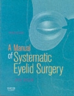 Image for A manual of systematic eyelid surgery