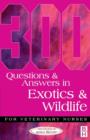 Image for 300 Questions and Answers in Exotics and Wildlife for Veterinary Nurses