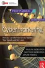 Image for Cybermarketing  : how to use the Internet to market your goods and services