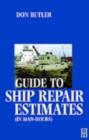 Image for Guide to Ship Repair Estimates (in Man Hours)