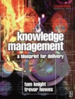 Image for Knowledge Management - A Blueprint for Delivery