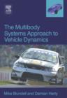 Image for The Multibody Systems Approach to Vehicle Dynamics