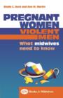 Image for Pregnant women  : violent men