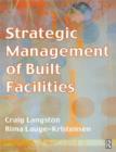 Image for Strategic Management of Built Facilities
