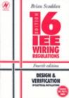 Image for IEE wiring regulations  : design and verification of electrical installations