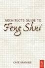Image for Architect&#39;s guide to feng shui  : exploding the myth