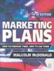 Image for Marketing plans  : how to prepare them, how to use them