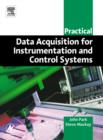 Image for Practical Data Acquisition for Instrumentation and Control Systems
