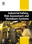 Image for Practical industrial safety, risk assessment and shutdown systems for industry