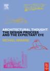 Image for Architectural thought  : the design process and the expectant eye