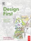 Image for Design first  : design-based planning for communities