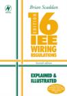 Image for 16th edition IEE wiring regulations  : explained and illustrated