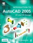 Image for Introduction to AutoCAD 2005  : 2D and 3D design
