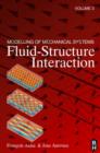 Image for Modelling of mechanical systemsVol. 3: Fluid structure interaction