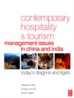 Image for Contemporary hospitality and tourism management issues in China and India  : today&#39;s dragons and tigers