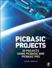 Image for PIC BASIC projects  : 30 projects using PIC BASIC and PIC BASIC PRO